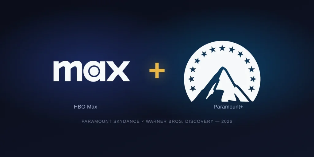HBO Max fusionne avec Paramount+ après le rachat de Warner par Paramount Skydance en 2026