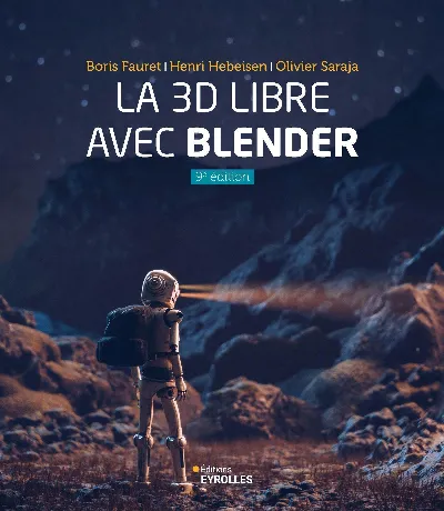 La 3D libre avec Blender (9e éd.)
